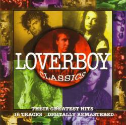 Loverboy : Loverboy Classics